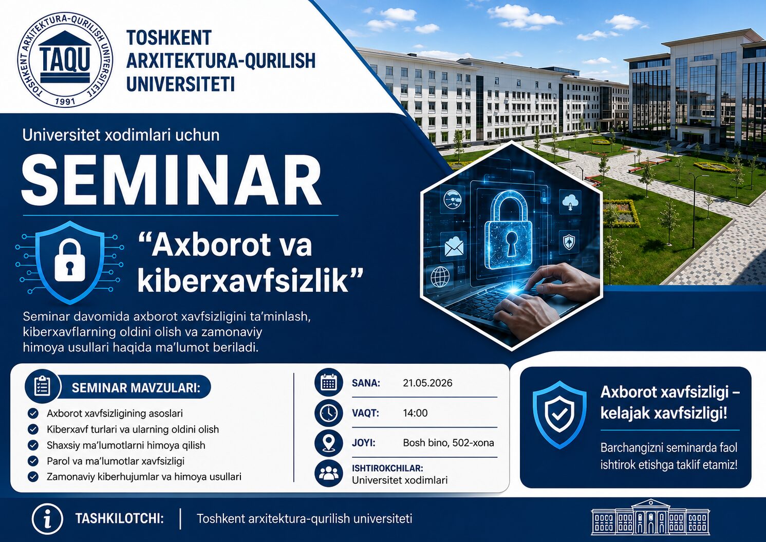 Toshkent arxitektura-qurilish universitetida “Axborot xavfsizligi siyosati bilan tanishish” mavzusida bo'lib o‘tkaziladigan seminar-treningga taklif etamiz