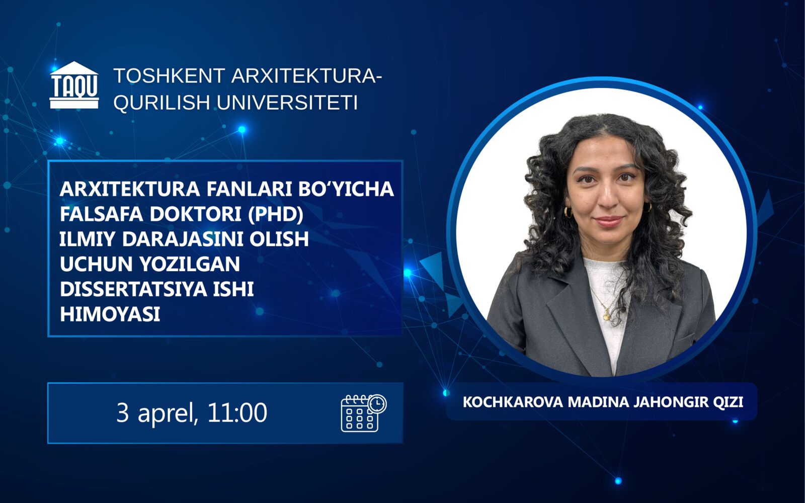 Kochkarova Madina Jahongir qizining arxitektura bo’yicha falsafa doktori (PhD) dissertatsiya ishi himoyasi to‘g‘risida