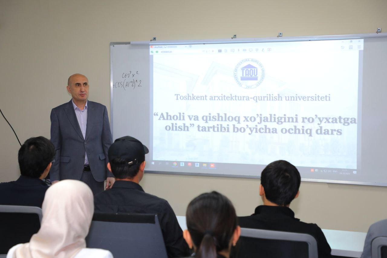 Toshkent arxitektura-qurilish universitetida aholini ro‘yxatga olish mavzusida ochiq dars o‘tkazildi