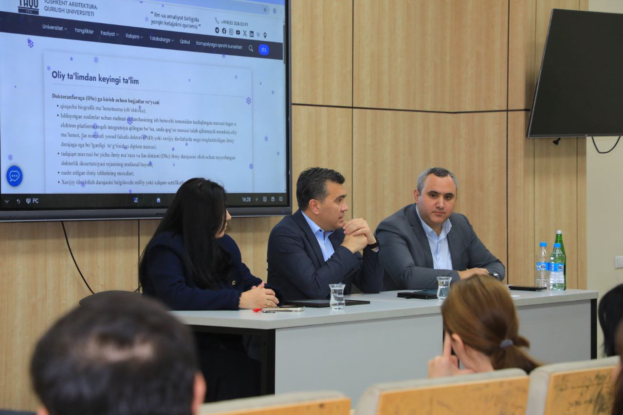 Toshkent arxitektura-qurilish universitetida doktorantlar bilan uchrashuv bo‘lib o‘tdi